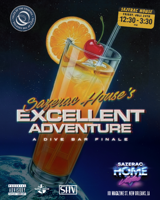 Sazerac House's Excellent Adventure